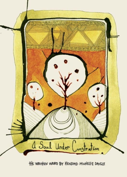 Cover by Sage Rose. All other images by Kendall Daigle from "A Soul Under Construction"